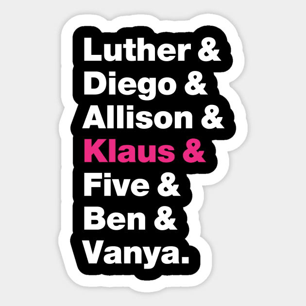 Umbrella Academy Names - Pink Klaus Sticker by viking_elf